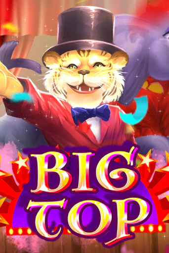 Big Top демо игра казино без регистрации | PokerDom