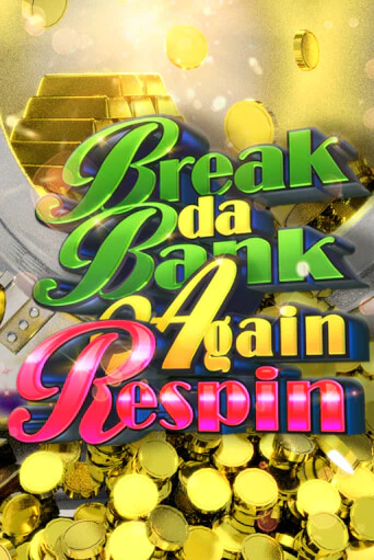 Break da Bank Again Respin демо игра казино без регистрации | PokerDom