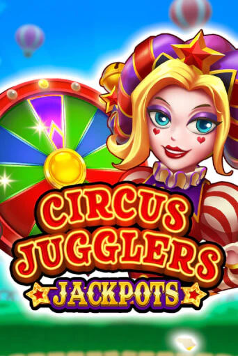 Circus Jugglers Jackpots демо игра казино без регистрации | PokerDom