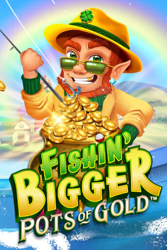 Fishin' Bigger Pots Of Gold™ демо игра казино без регистрации | PokerDom