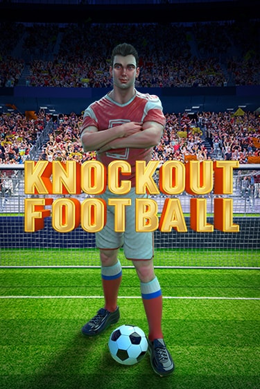 Knockout Football демо игра казино без регистрации | PokerDom